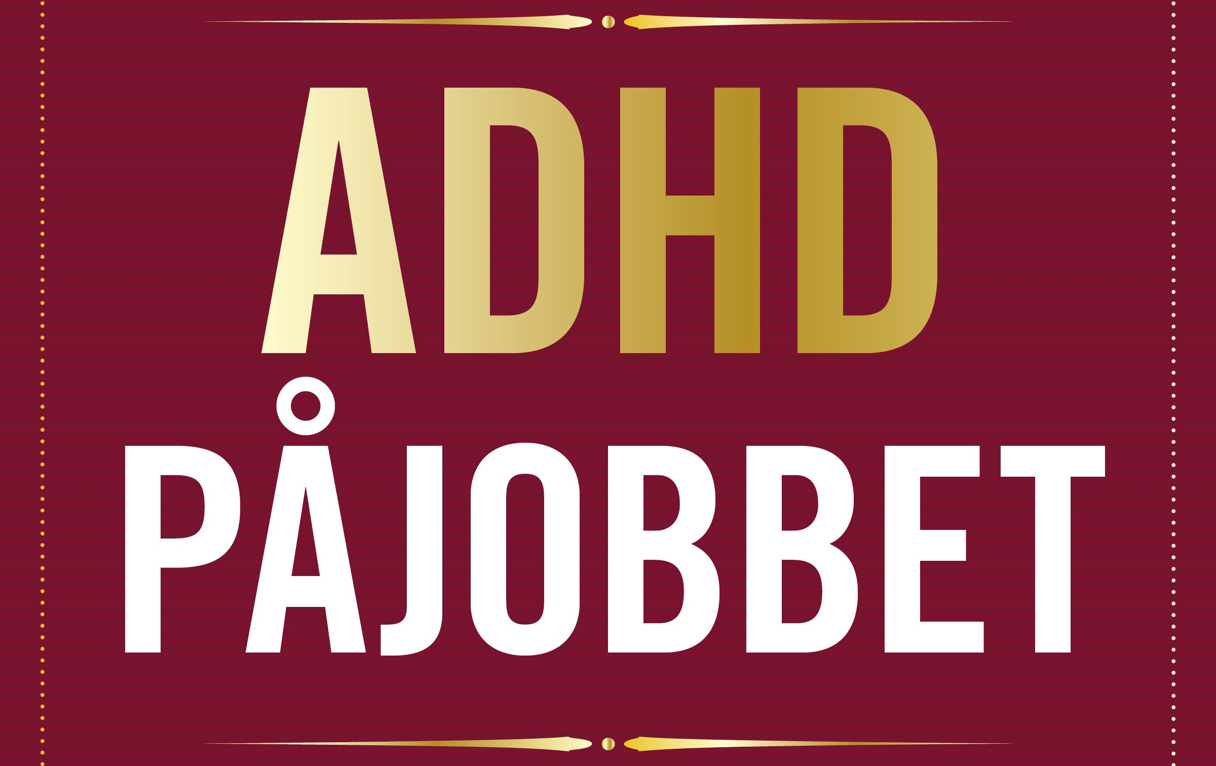 Adhdpajobbet Liggande